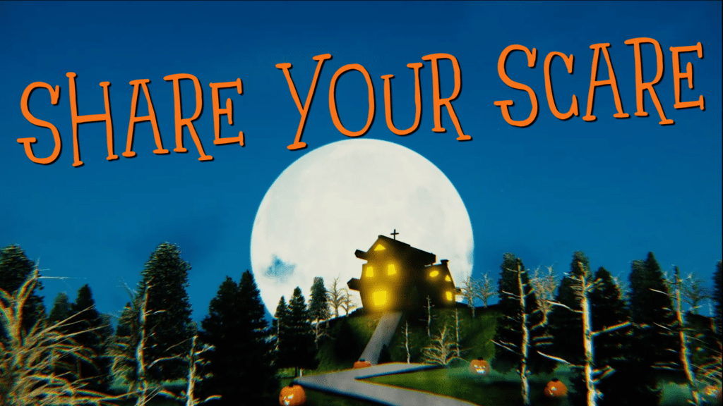 Share Your Scare